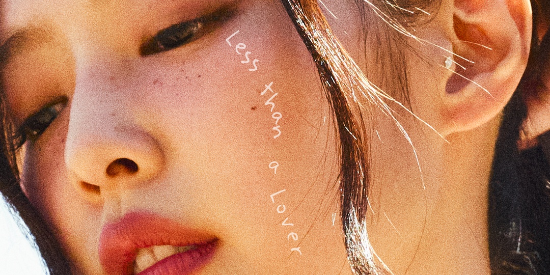 BLACKPINK's JENNIE is transformed by a fictional romance on 'Less than a Lover' — watch