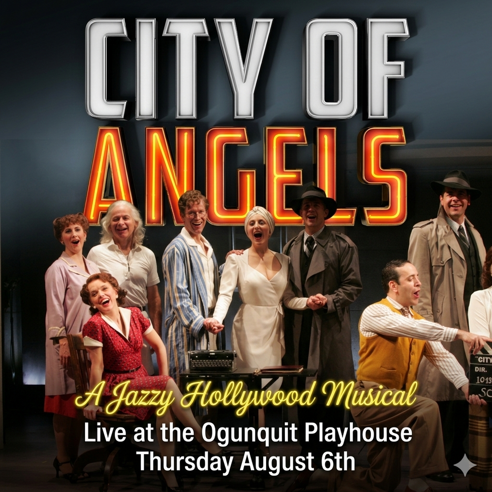 Best of Times Travel- City of Angels -Ogunquit Playhouse - Thur 8/6/26