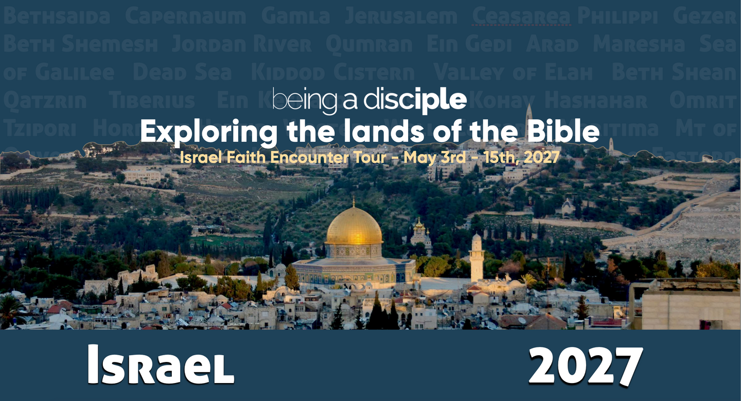 Spring 1 - Israel Faith Encounter Tour - May 2027