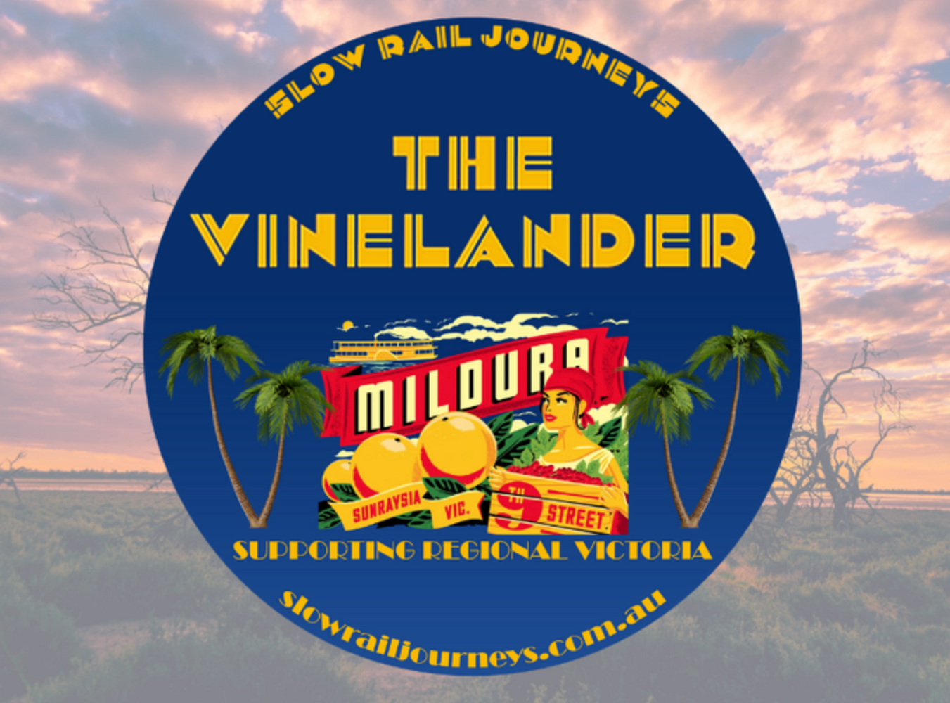 23 Jul: The Vinelander to Mildura, Mungo NP and the Sunraysia