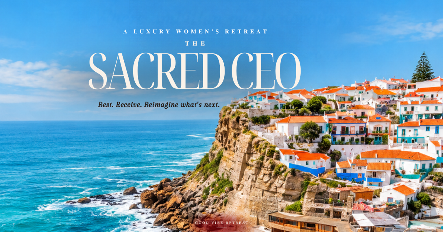 The Sacred CEO Retreat | Portugal