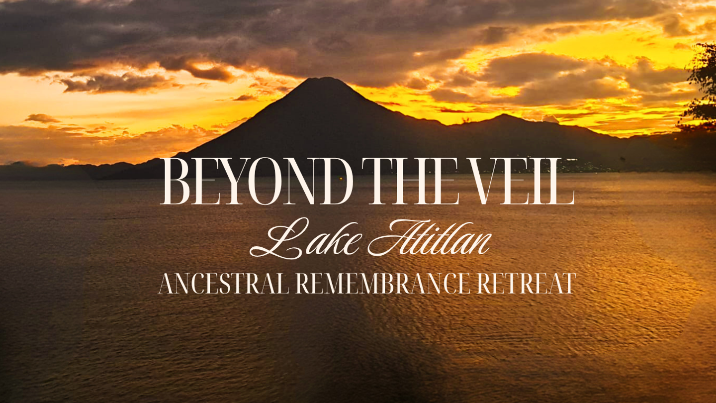 Beyond The Veil - Ancestral Remembrance Retreat