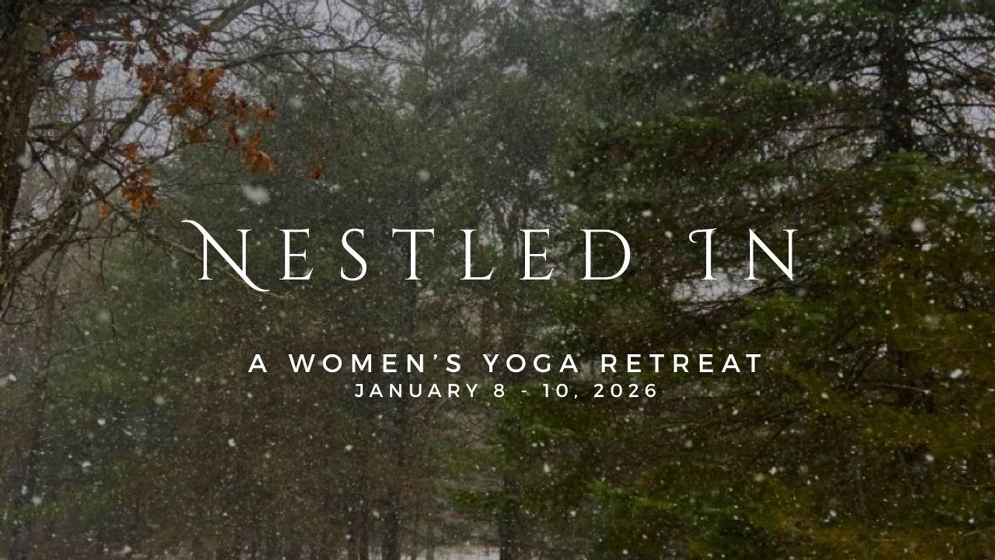 Nestled In: A Women's Yoga Retreat