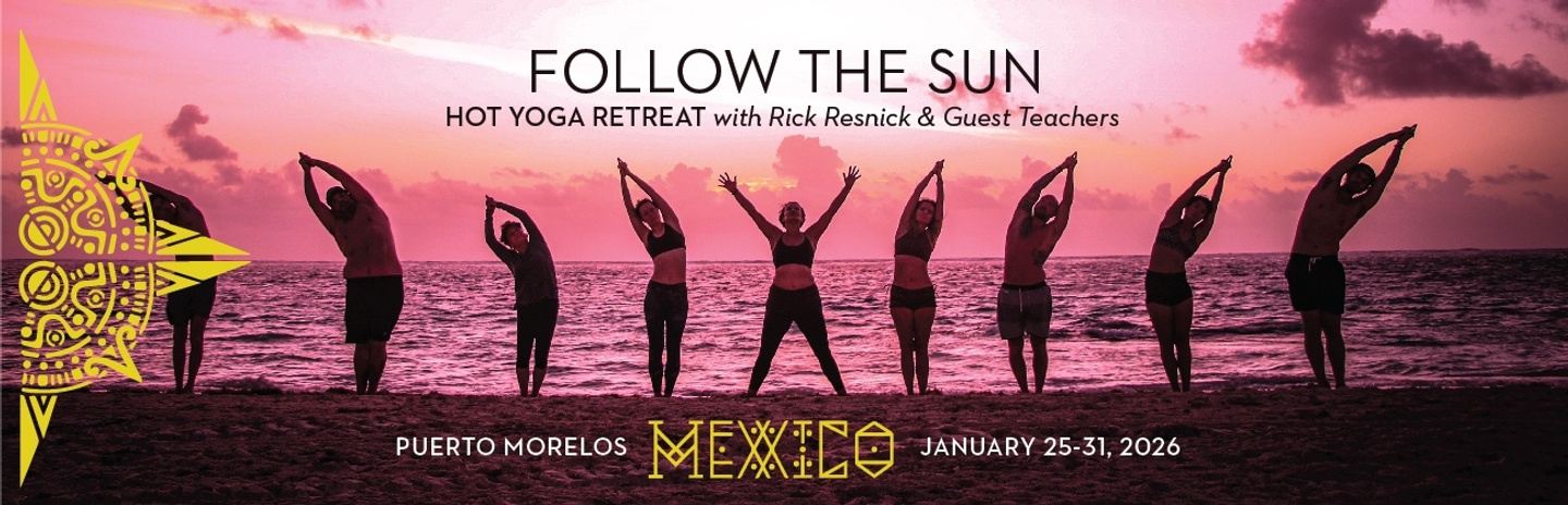 FOLLOW THE SUN- MEXICO RETREAT