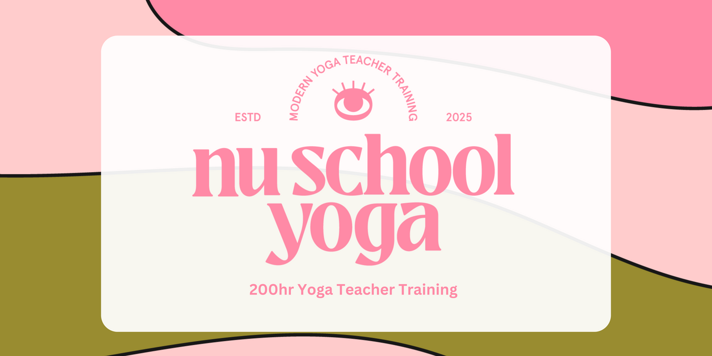 Nu School Yoga  200hr YTT: Step Into Awareness
