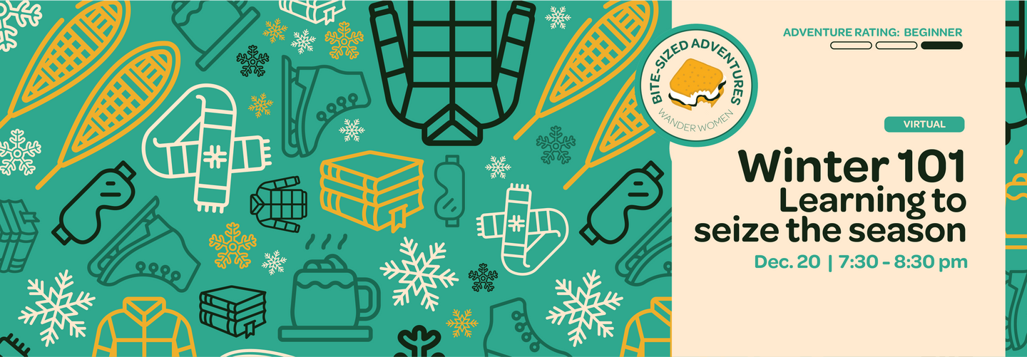Winter 101: Learning to Seize the Season (VIRTUAL)