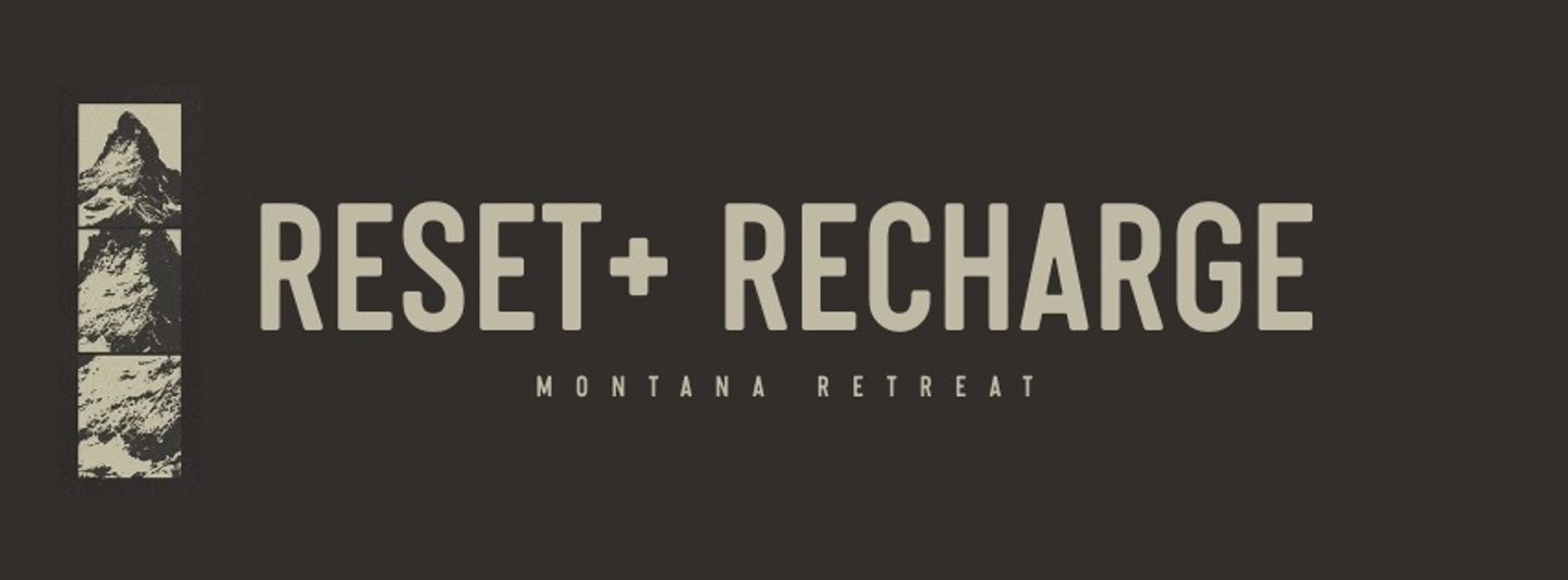 RESET + RECHARGE MONTANA