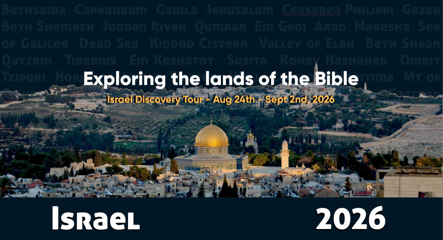 Fall 1 - Israel Faith Discovery Tour - Aug 24th - Sept 2nd, 2026