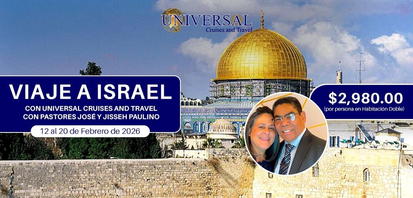 Viaje a Israel con los Pastores José y Jisseh Paulino