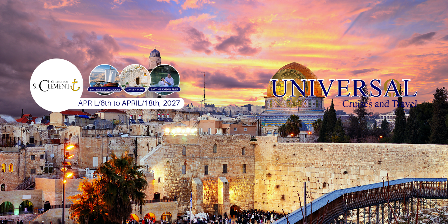 EXPERIENCE THE HOLY LAND with THE CHURCH of ST. CLEMENT of EL PASO