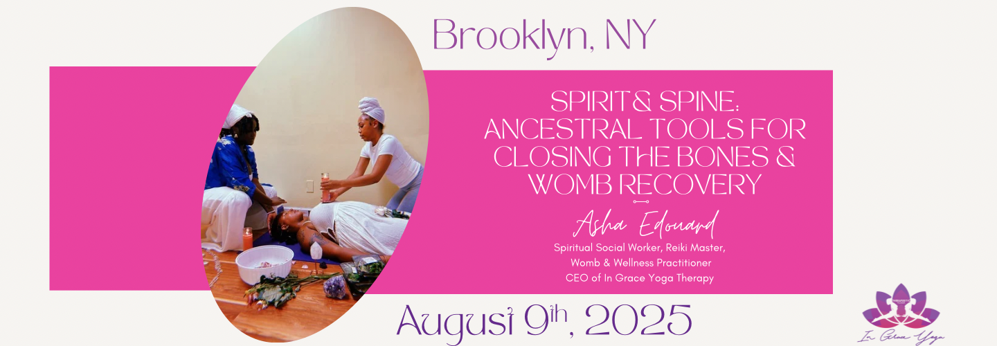 Spirit & Spine: Ancestral Tools for Closing the Bones & Womb Recovery
