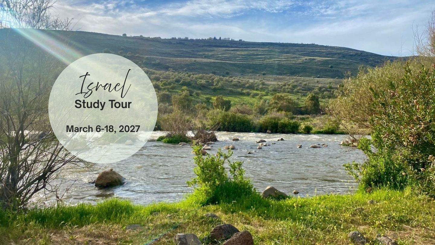 Ancient Paths of Israel: A Pilgrimage Study Tour