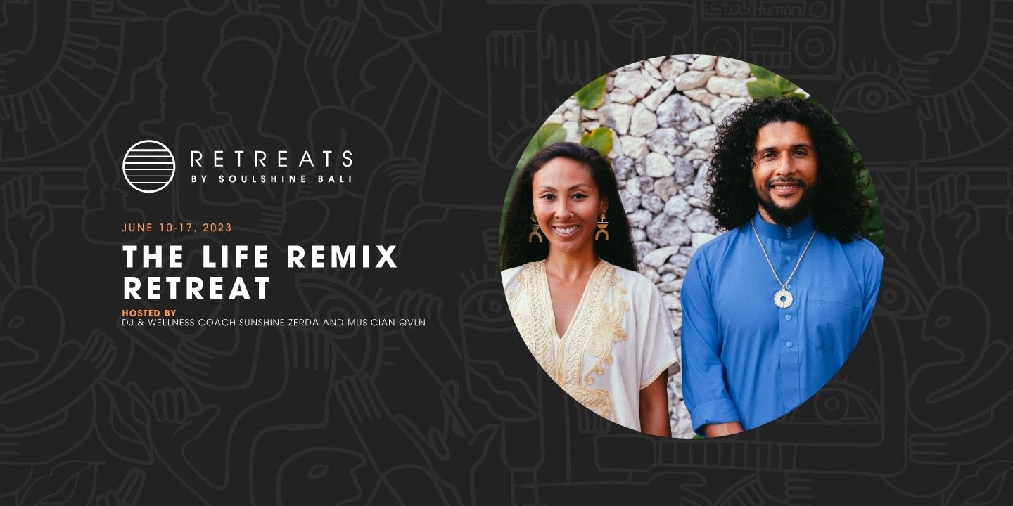 THE LIFE REMIX RETREAT