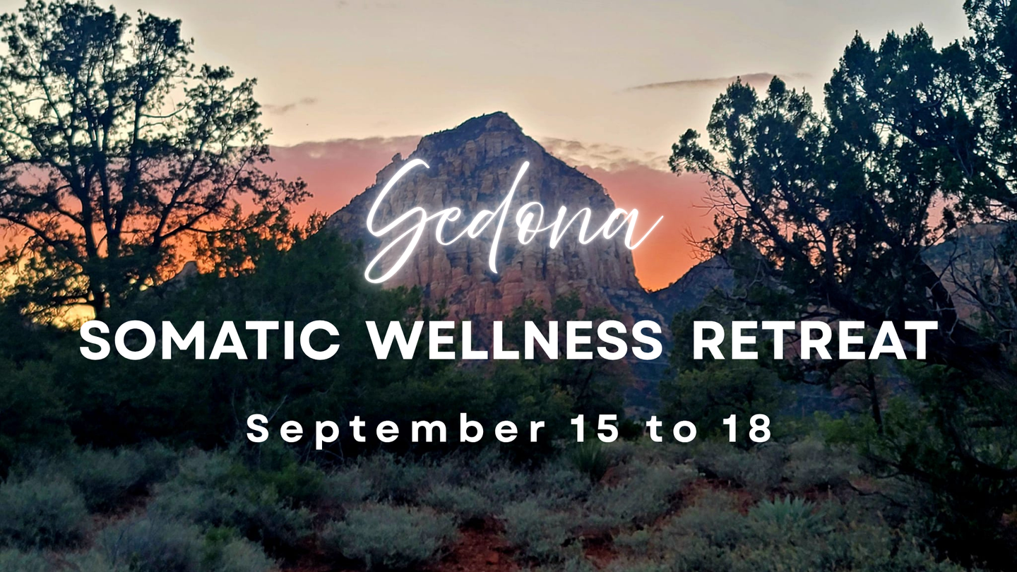 Sedona Somatic Wellness Retreat