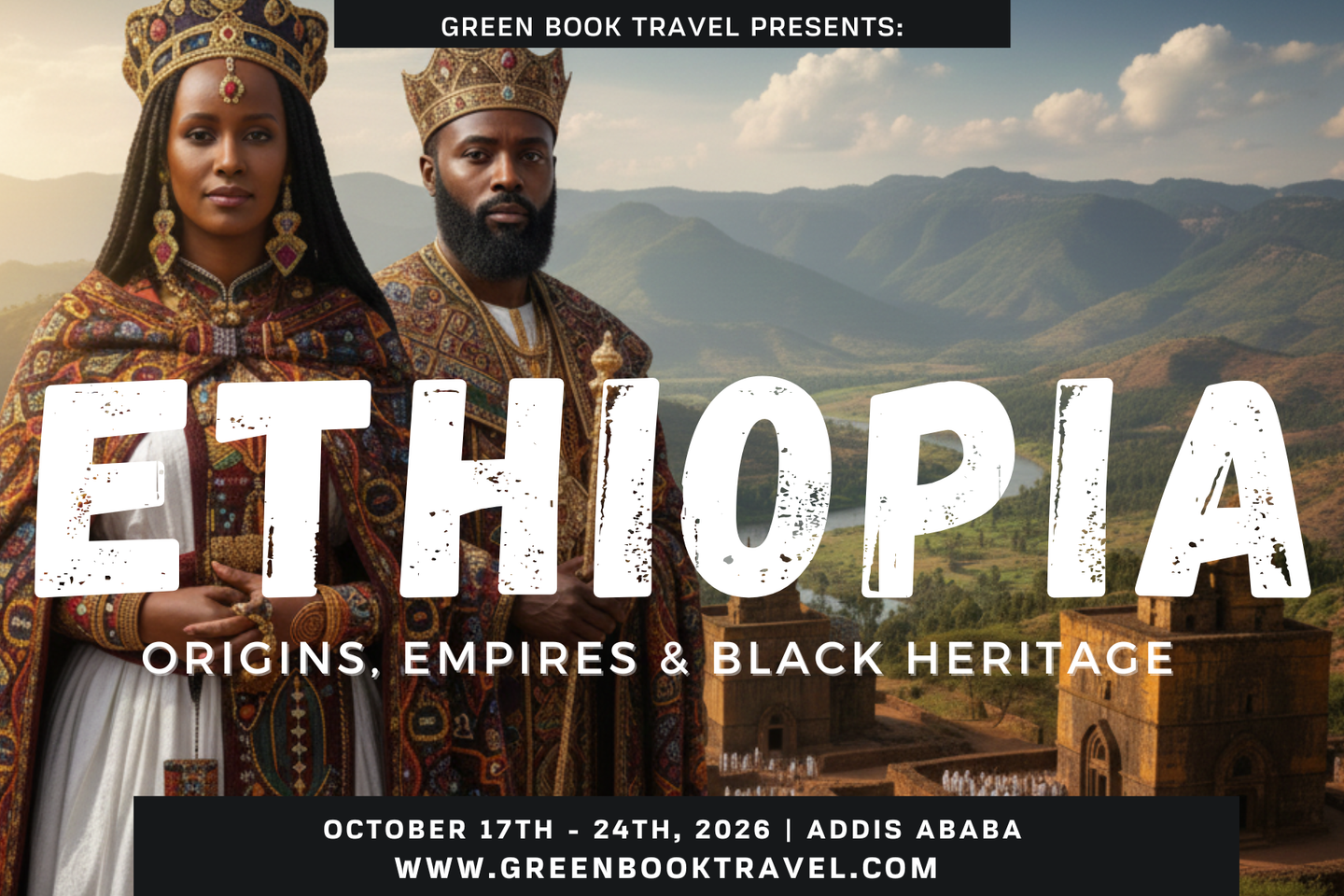 ETHIOPIA: ORIGINS, EMPIRES AND BLACK HERITAGE