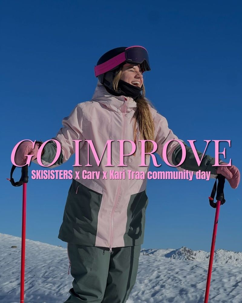 GO IMPROVE // SKISISTERS x CARV x Kari Traa community day