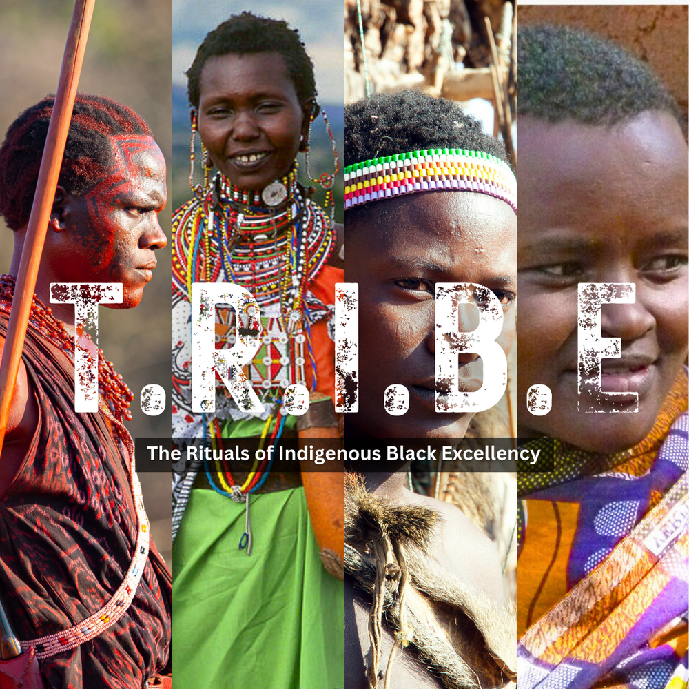 T.R.I.B.E. - The Rituals of Indigenous Black Excellency: Luxury Tier
