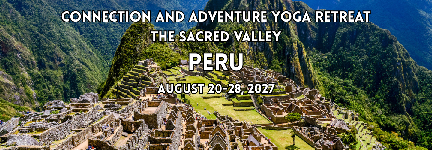 Yoga and Adventure in the Sacred Valley