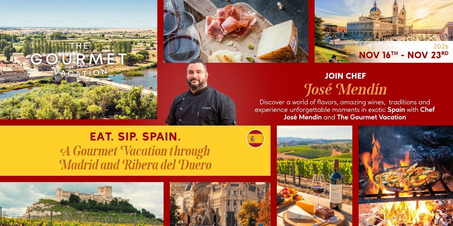 Eat. Sip. Spain A Gourmet Vacation with Chef Jose Mendin