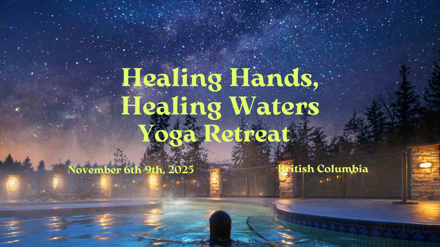 Healing Hands, Healing Waters Yoga Retreat