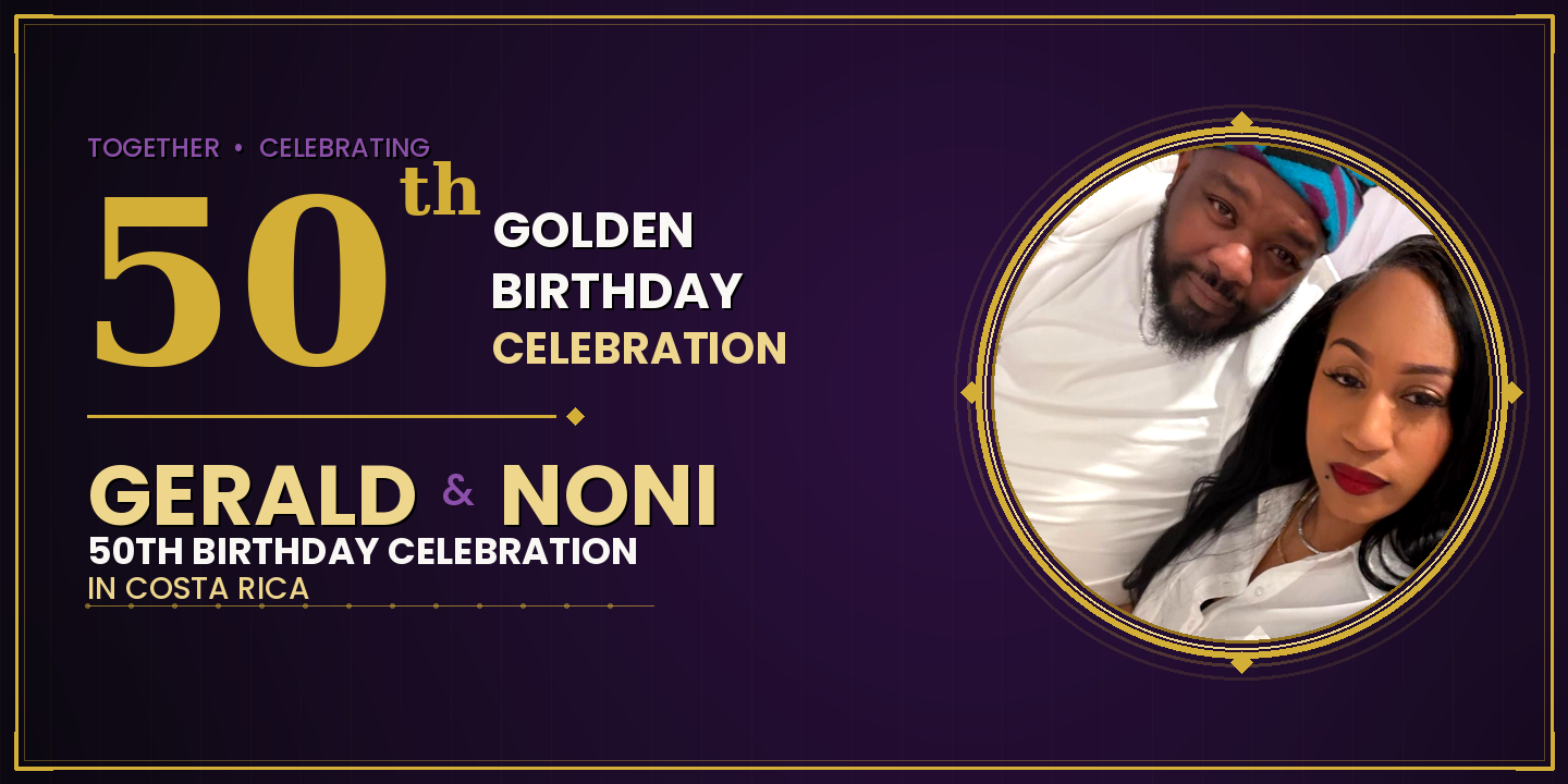 Gerald and Noni's 50th Golden Birthday Celebration
