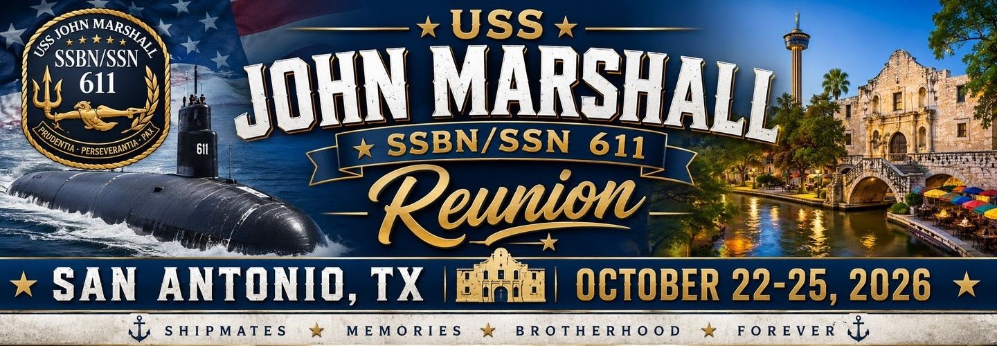 USS John Marshall SSBN/SSN 611 Reunion