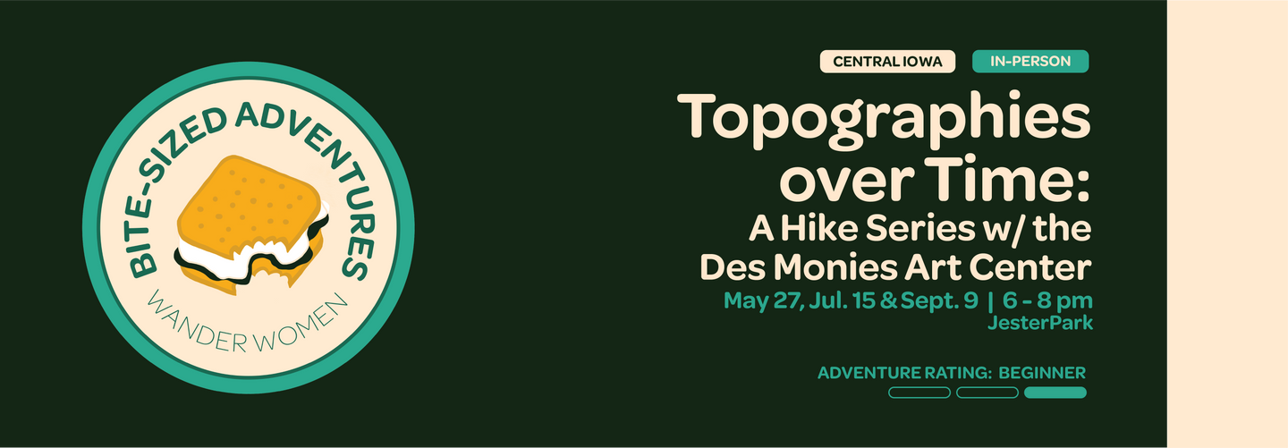 Topographies over Time: A Hike Series with the Des Moines Art Center