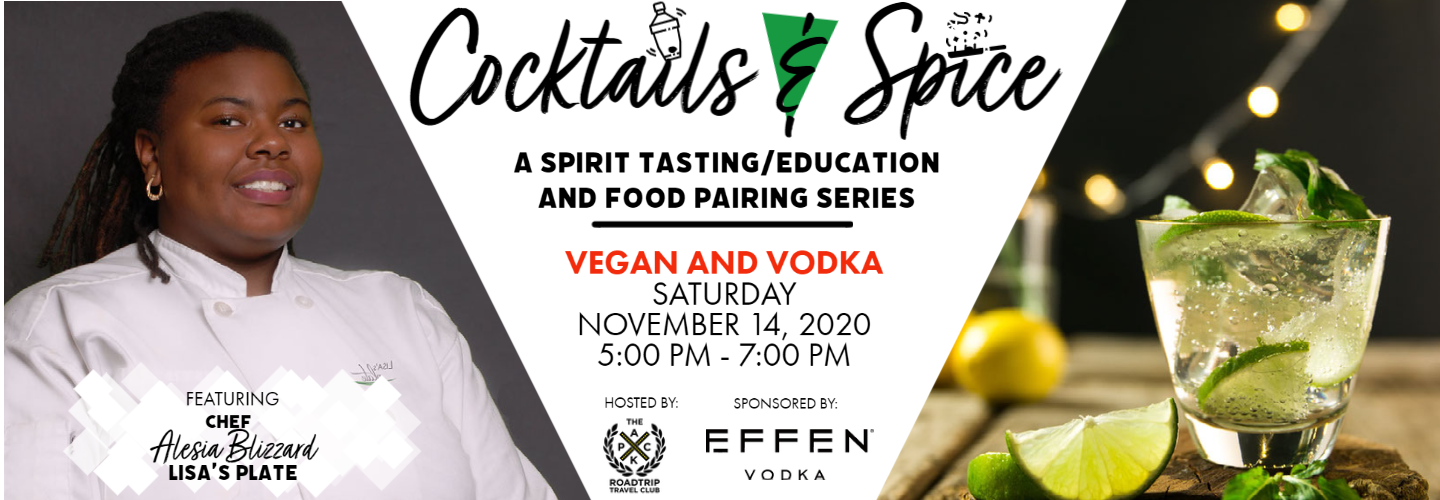 Cocktails & Spice: Vegan and Vodka
