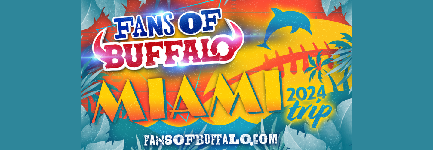 Fans of Buffalo - Trip to Miami '24