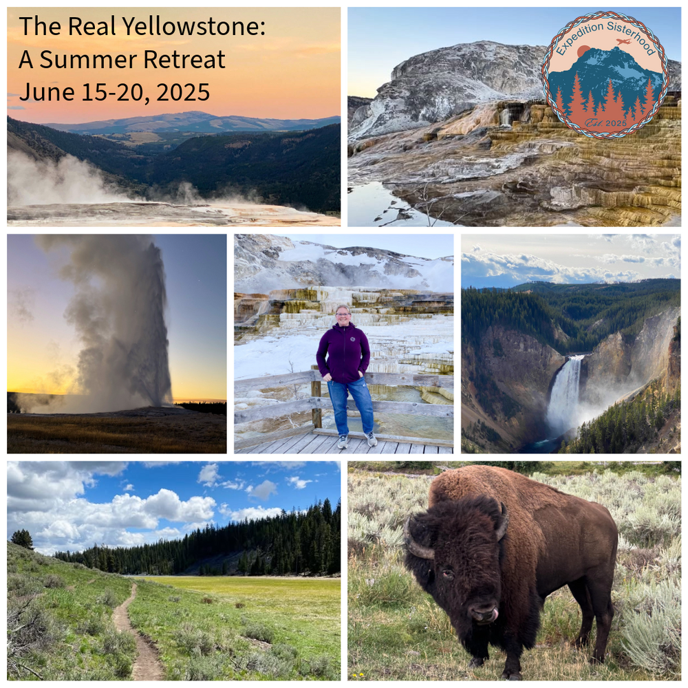The Real Yellowstone: A Summer Retreat for Women!