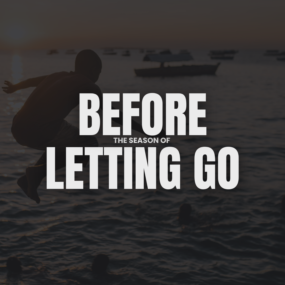 Before the Season of Letting Go