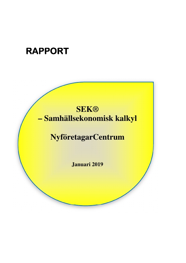 SEK® – Samhällsekonomisk kalkyl NyföretagarCentrum