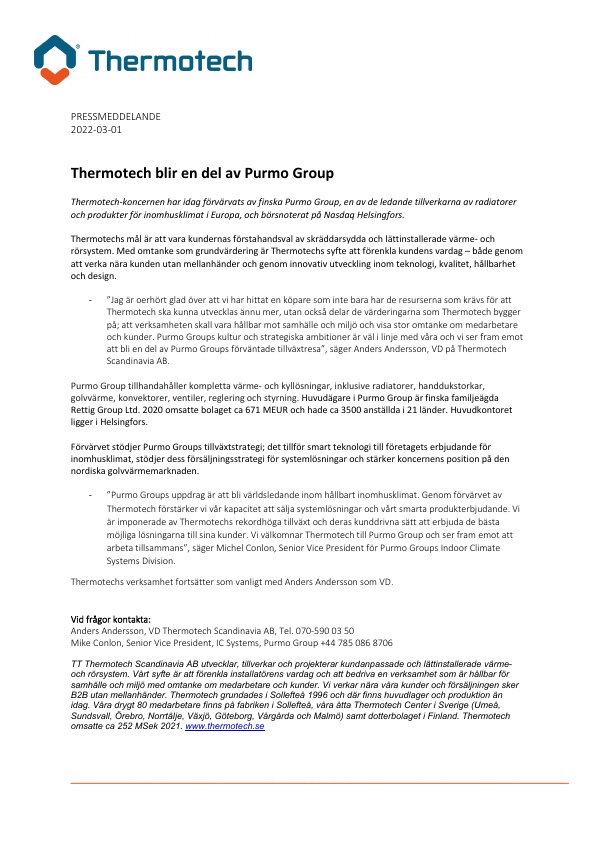 Thermotech-koncernen har idag förvärvats av finska Purmo Group, en av de ledande tillverkarna av radiatorer och produkter för inomhusklimat i Europa, och börsnoterat på Nasdaq Helsingfors.