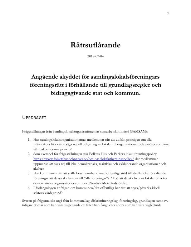 Angående skyddet för samlingslokalsföreningars föreningsrätt i förhållande till grundlagsregler och bidragsgivande stat och kommun.