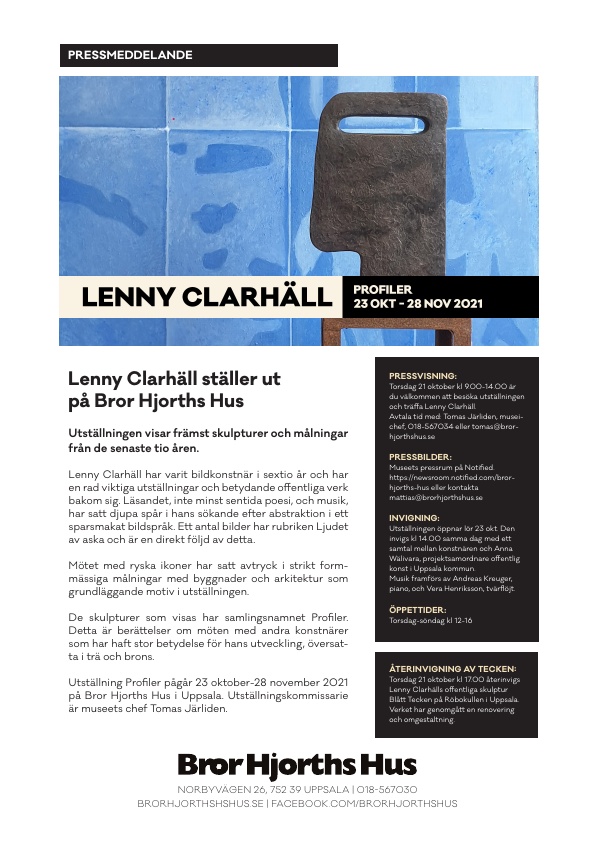 Lenny Clarhäll - Profiler
23 okt - 28 nov 2021
Bror Hjorths Hus, Uppsala