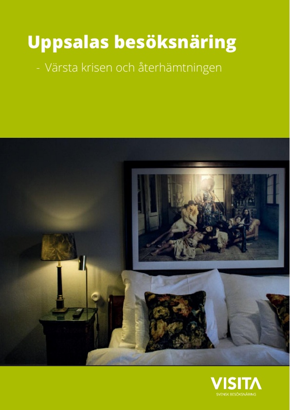 Uppsalas besöksnäring - värsta krisen och återhämtningen. Publicerad 211015,
