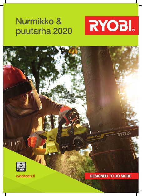 RYOBIN® Nurmikko & puutarha 2020 -esitteestä löydät koko valikoimamme puutarhatyökaluja.