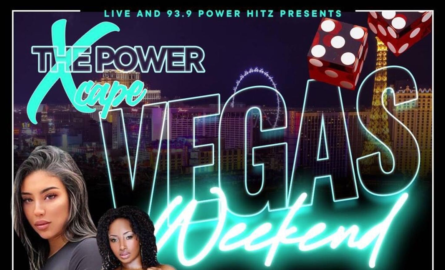 The Power Xscape Vegas Weekend!
