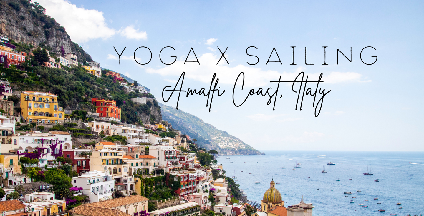 Yoga x Sailing | Amalfi Coast
