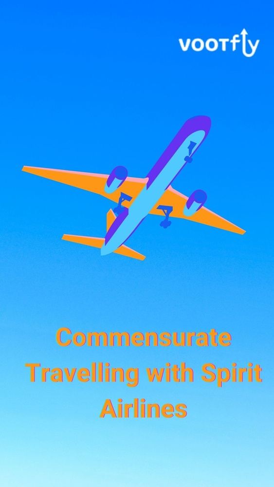 Commensurate travelling with spirit airlines