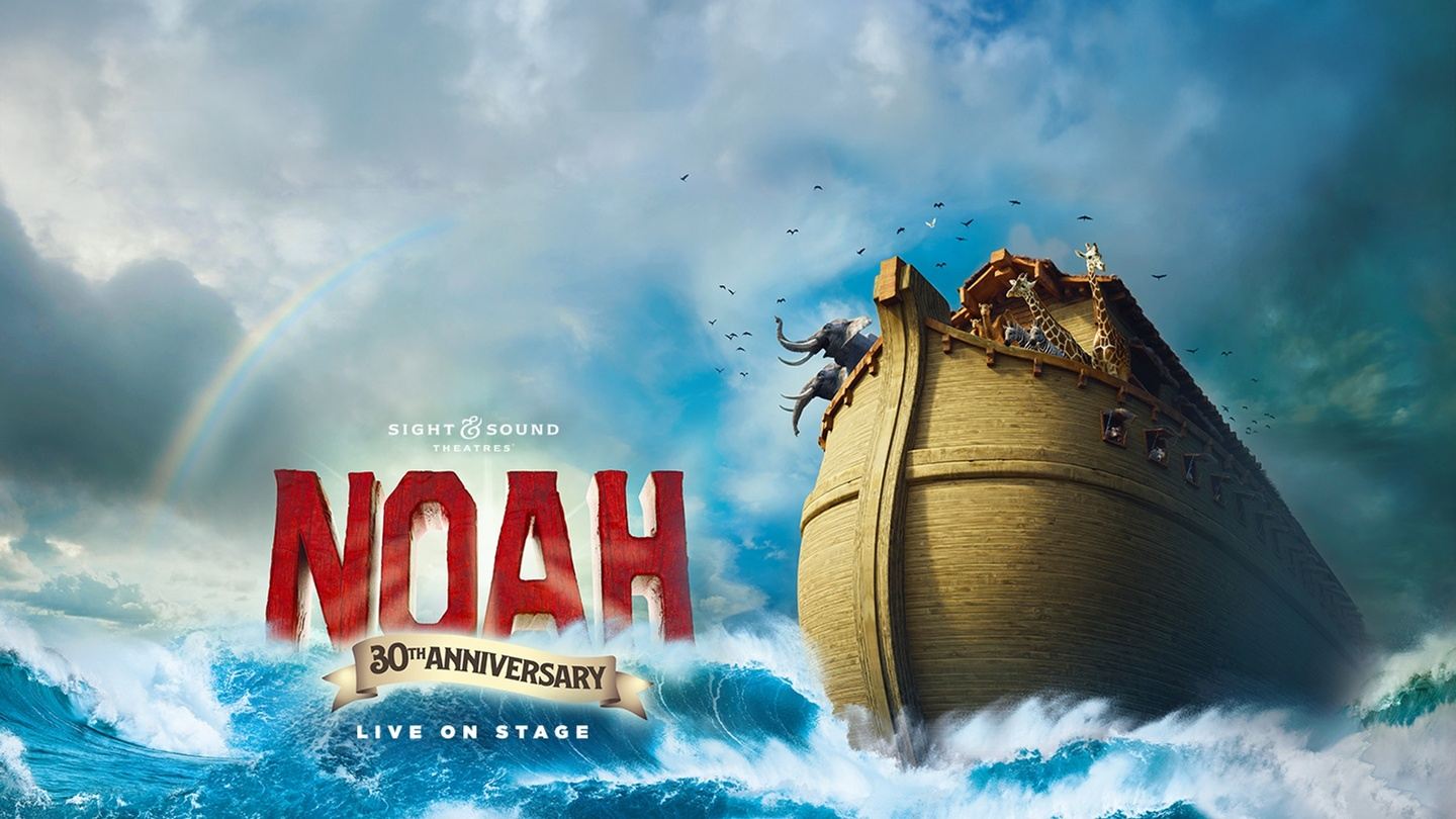 Noah, Sight & Sound Theatres