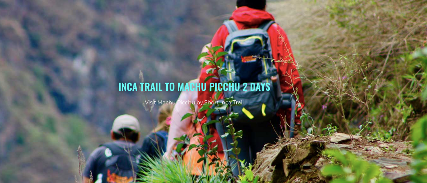 Inca Trail to Machu Picchu 2 days