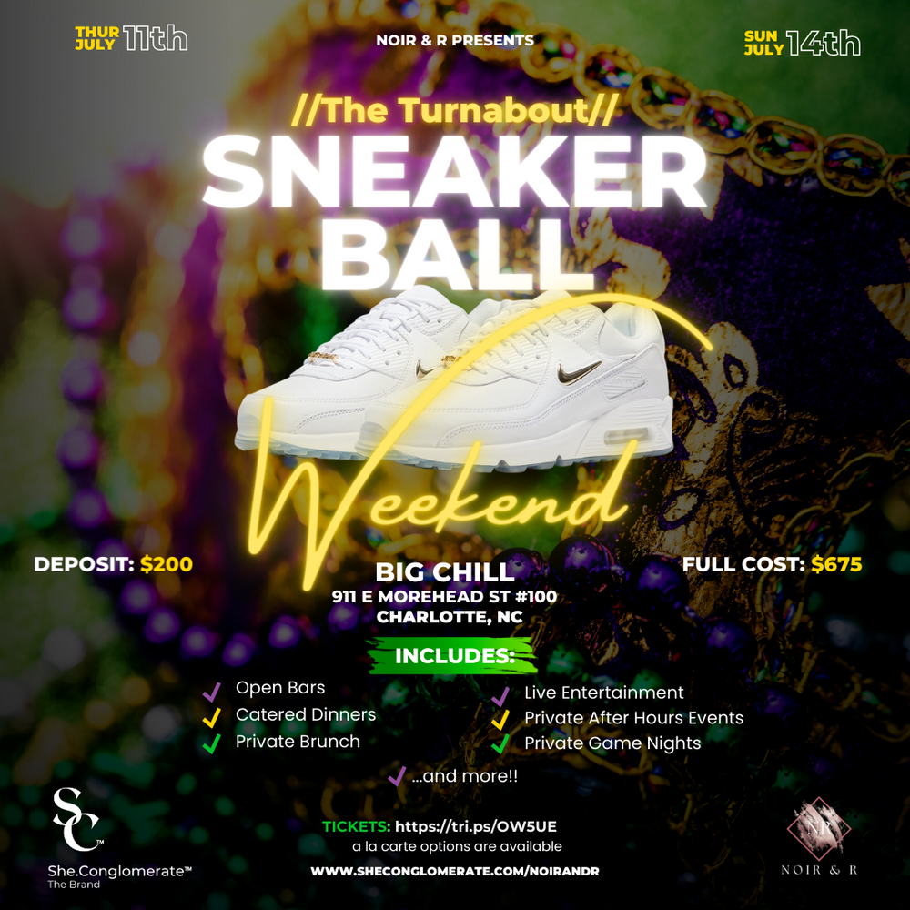 The Turnabout: Sneaker Ball Weekend