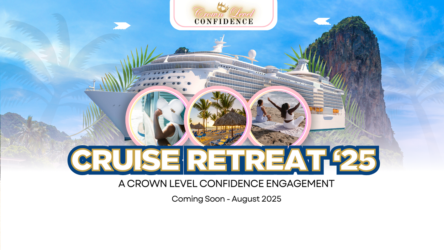 Crown Level Confidence Cruise Retreat 2025