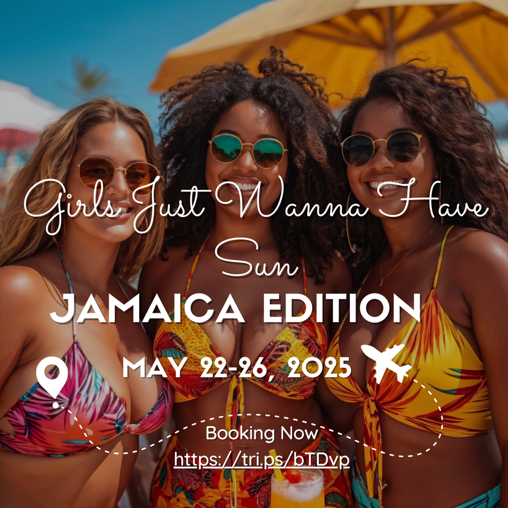 Girls Just Wanna Have Sun: Jamaica Edition!