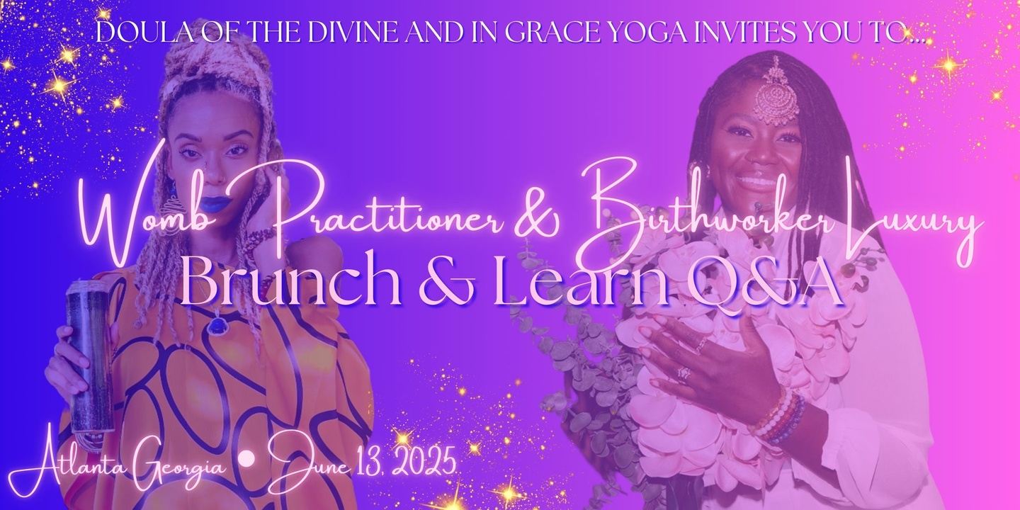 The Womb, The Heart & The Crown: A Luxury Brunch & Learn