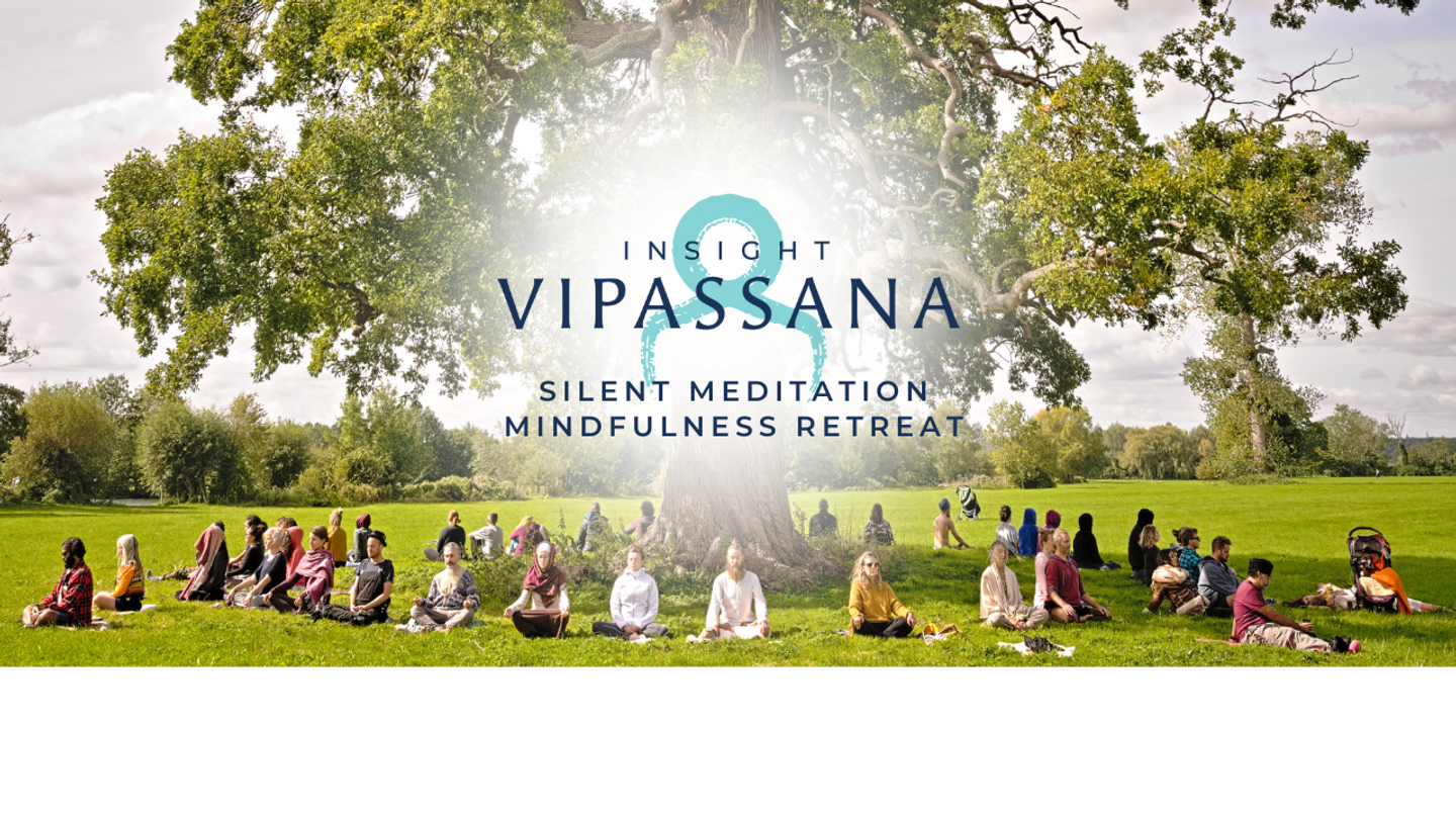 Insight Vipassana Silent Meditation Retreat