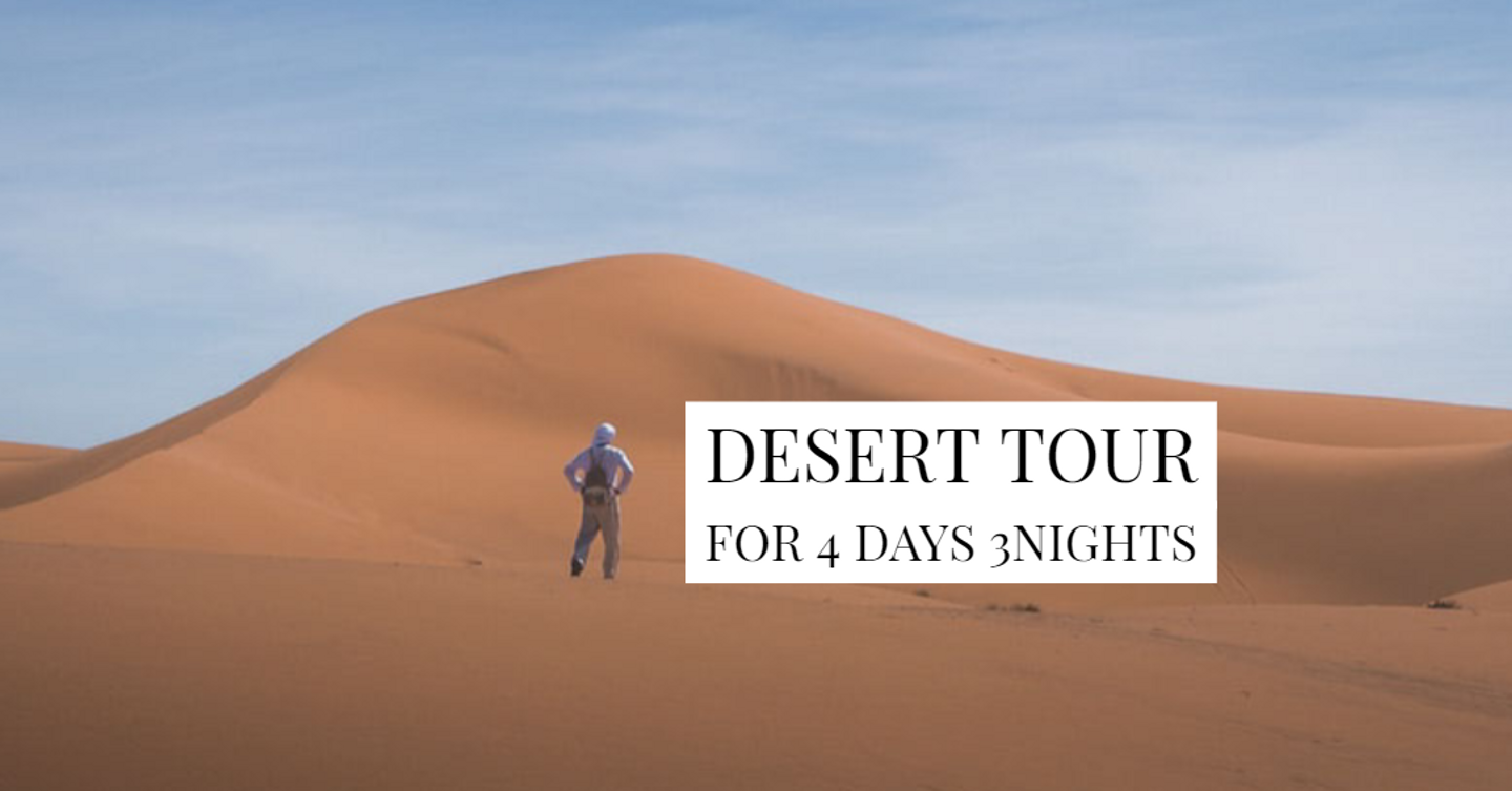 Desert Tour  for 4 Days 3 Nights