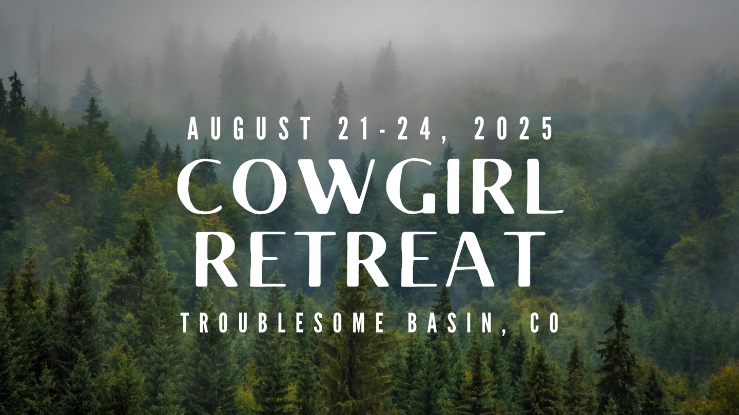 Cowgirl Retreat 8/21-8/24 2025