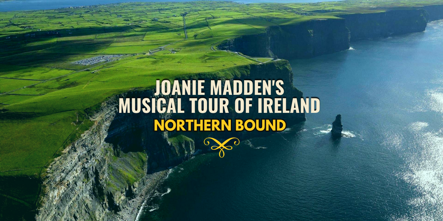 Northern Bound Tour 2024 with Joanie Madden